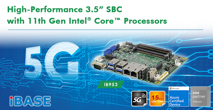 IB953 3.5" SBC powered by 11th Gen. Intel® Core™ processors